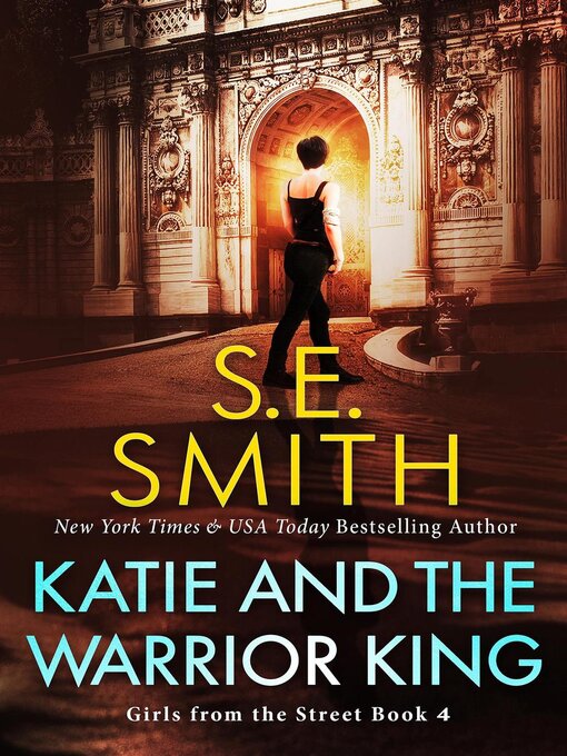 Title details for Katie and the Warrior King by S.E. Smith - Available